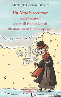 NATALE ECCITANTE E ALTRI RACCONTI (UN) - DOYLE ARTHUR CONAN; LONATI F. (CUR.)