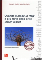 QUANDO IL MADE IN ITALY E' PIU' FORTE DELLA CRISI: LESSON LEARNT - GIUDICI GIANCARLO; MARCHETTO FABIO