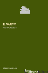 VARCO (IL) - DE MARCHI IGOR