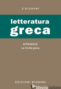 ESAME DI LETTERATURA GRECA. PER IL LICEO CLASSICO (L') - BIGNAMI ERNESTO