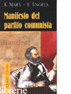 MANIFESTO DEL PARTITO COMUNISTA (IL) - MARX KARL; ENGELS FRIEDRICH