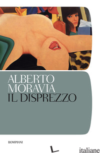 DISPREZZO (IL) - MORAVIA ALBERTO