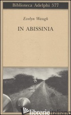 IN ABISSINIA - WAUGH EVELYN