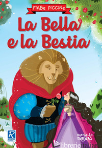 BELLA E LA BESTIA. EDIZ. A COLORI (LA) - AA.VV.