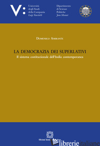 DEMOCRAZIA DEI SUPERLATIVI (LA) - AMIRANTE DOMENICO