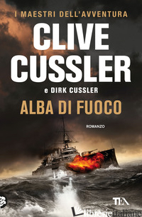ALBA DI FUOCO - CUSSLER CLIVE; CUSSLER DIRK