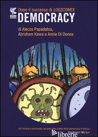DEMOCRACY - PAPADATOS ALECOS; KAWA ABRAHAM; DI DONNA ANNIE