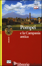 POMPEI E LA CAMPANIA ANTICA - ROBERT JEAN-NOEL