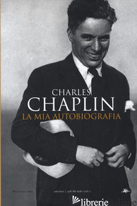 MIA AUTOBIOGRAFIA (LA) - CHAPLIN CHARLES