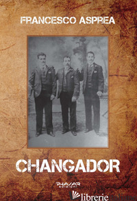 CHANGADOR - ASPREA FRANCESCO