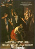 CONFRATERNITA DELLA MISERICORDIA A VILLAFALLETTO (LA) - COMBA R. (CUR.)