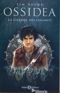 GUERRA DEI GIGANTI. OSSIDEA (LA). VOL. 2 - BRUNO TIM