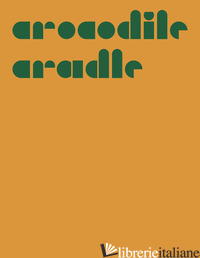 CROCODILE CRADLE - MORETTI S. (CUR.)