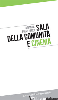SALA DELLA COMUNITA' E CINEMA - PREVEDELLO ARIANNA