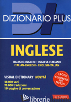 DIZIONARIO INGLESE. ITALIANO-INGLESE, INGLESE-ITALIANO. CON EBOOK - INCERTI CASELLI L. (CUR.); CENNI F. (CUR.)