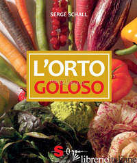 ORTO GOLOSO (L') - SCHALL SERGE