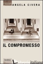 COMPROMESSO (IL) - CIVERA ANGELA