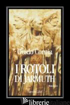 ROTOLI DI JARMUTH (I) - CORNIA GUIDO