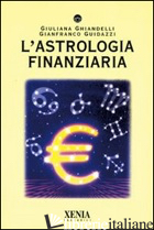 ASTROLOGIA FINANZIARIA (L') - GHIANDELLI GIULIANA