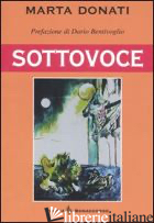 SOTTOVOCE - DONATI MARTA; SERACINI A. (CUR.)