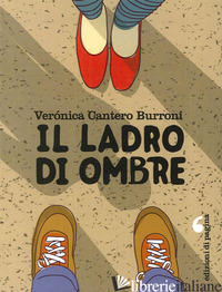 LADRO DI OMBRE (IL) - CANTERO BURRONI VERONICA