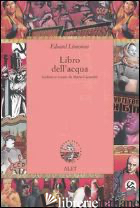LIBRO DELL'ACQUA - LIMONOV EDUARD; CARAMITTI M. (CUR.)
