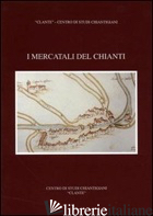 MERCATALI DEL CHIANTI (I) - STOPANI RENATO; CASALI G.; BINAZZI S.