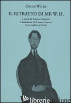 RITRATTO DI MR. W. H. TESTO INGLESE A FRONTE (IL) - WILDE OSCAR; VENTURI F. (CUR.)