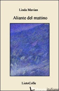 ALIANTE DEL MATTINO - MAVIAN LINDA