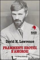 FRAMMENTI EROTICI E AMOROSI - LAWRENCE D. H.; RICHMOND T. (CUR.)