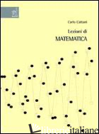 LEZIONI DI MATEMATICA - CATTANI CARLO