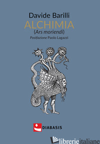 ALCHIMIA (ARS MORIENDI) - BARILLI DAVIDE