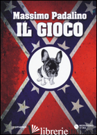 GIOCO (IL) - PADALINO MASSIMO