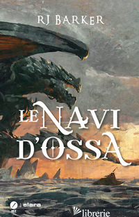 NAVI D'OSSA (LE) - BARKER R. J.