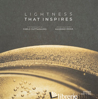 LIGHTENESS THAT INSPIRES. EDIZ. ILLUSTRATA - 