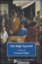 ATTI DEGLI APOSTOLI - PAGLIA V. (CUR.)