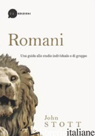 ROMANI. UNA GUIDA ALLO STUDIO INDIVIDUALE O DI GRUPPO - STOTT JOHN R. W.
