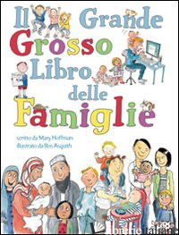 GRANDE GROSSO LIBRO DELLE FAMIGLIE (IL) - HOFFMANN MARY