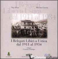 RELEGATI LIBICI A USTICA DAL 1911 AL 1934 (I) - AILARA VITO; CASERTA MASSIMO