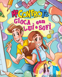 GIOCA CON LUI' E SOFI' - ME CONTRO TE