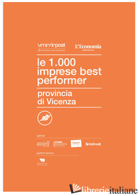 1000 IMPRESE BEST PERFORMER 2023. PROVINCIA DI VICENZA (LE) - 