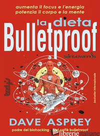 DIETA BULLETPROOF (LA) - ASPREY DAVE