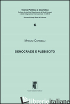 DEMOCRAZIE E PLEBISCITO - CORSELLI MANLIO
