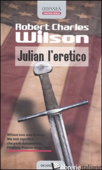 JULIAN L'ERETICO - WILSON ROBERT C.