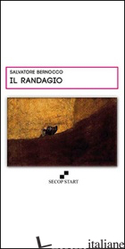 RANDAGIO (IL) - BERNOCCO SALVATORE
