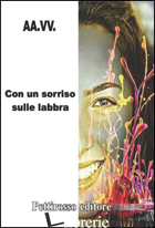 CON UN SORRISO SULLE LABBRA - MUSELLA M. (CUR.)