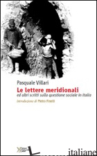 LETTERE MERIDIONALI E ALTRI SCRITTI SULLA QUESTIONE SOCIALE IN ITALIA (LE) - VILLARI PASQUALE; FINELLI P. (CUR.)