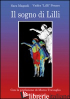 SOGNO DI LILLI (IL) - MAGNOLI SARA; PESARO VAIFRA