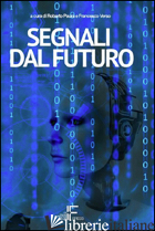 SEGNALI DAL FUTURO - VERSO F. (CUR.); PAURA R. (CUR.)