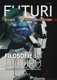 FUTURI (2020). VOL. 14: FILOSOFIE DEL FUTURO - POLI R. (CUR.); DI BERARDO M. (CUR.); PAURA R. (CUR.)